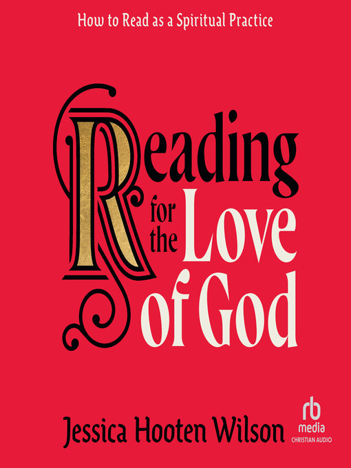 Title details for Reading for the Love of God by Jessica Hooten Wilson - Available